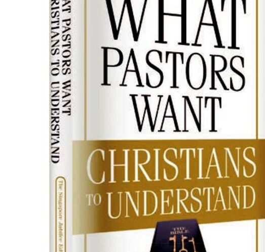 Book Review: What Pastors Want Christians to Understand: The Singapore Jubilee Edition