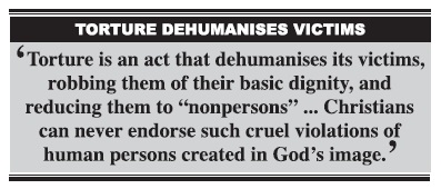 Torture blasphemes God who created human beings in His own image