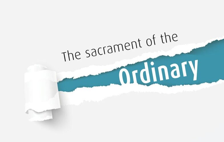 The sacrament of the ordinary