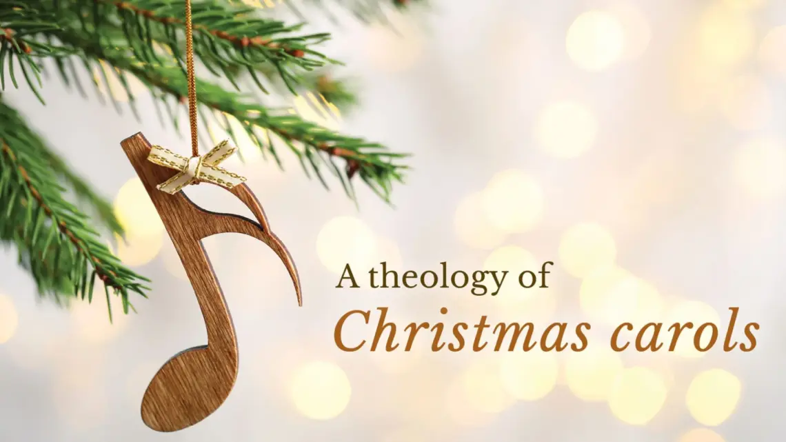 A theology of Christmas carols