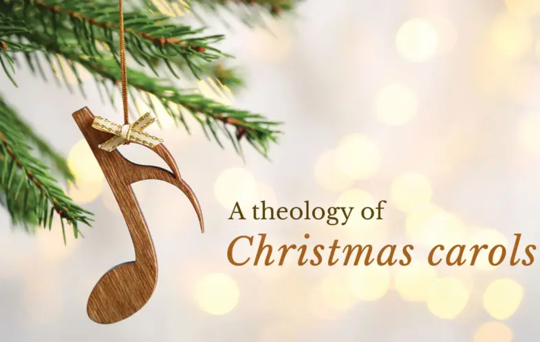 A theology of Christmas carols