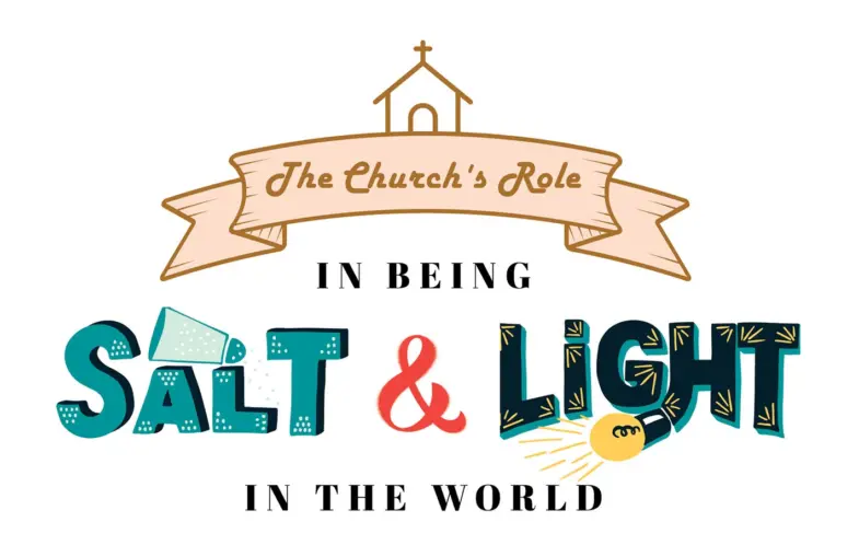 The Church’s role in being salt and light in the world