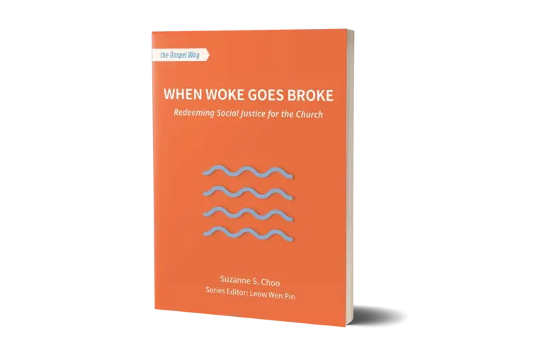 When Woke Goes Broke: Redeeming Social Justice for the Church