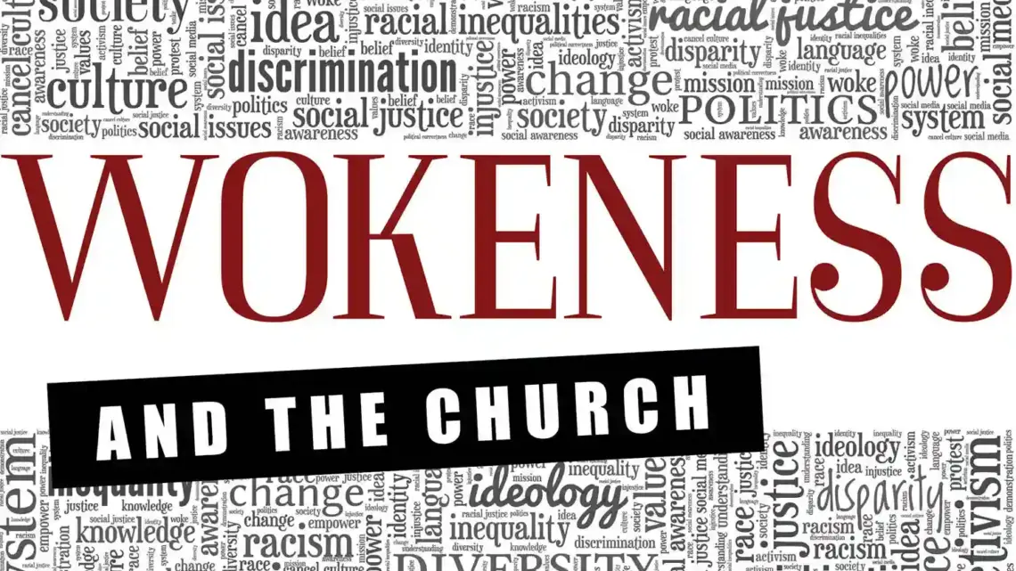 Wokeness and the Church
